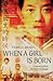 When A Girl Is Born by Pamela Grant