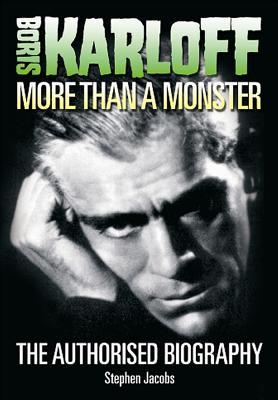 Boris Karloff: More Than a Monster (Hardcover)