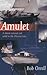 Amulet: A Charm Restored an...