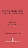 The Memoirs of an American Citizen (The John Harvard Library, 82)