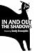 In and out the shadows: Poems