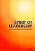 Spirit of Leadership: Inspiring Quotations for Leaders