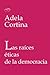 Las raíces éticas de la democracia (Spanish Edition)