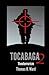 Tocabaga 2: Theoterrorism (The Tocabaga Chronicles: A Jack Gunn Suspense Thriller)