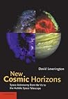 New Cosmic Horizons: Space Astronomy from the V2 to the Hubble Space Telescope New Cosmic Horizons: Space Astronomy from the V2 to the Hubble Space Telescope
