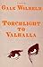 Torchlight to Valhalla