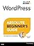 Wordpress Absolute Beginner's Guide