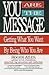You Are the Message