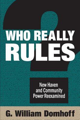 Who Really Rules? New Haven and Community Power Reexamined