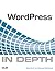 Wordpress in Depth
