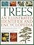 Trees: An Illustrated Identifier And Encyclopedia: A Beautifully Illustrated Guide To 600 Trees, Including Conifers, Broadleaf Trees And Tropical Palms