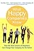 What Happy Companies Know: How the New Science of Happiness Can Change Your Company for the Better