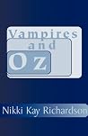 Vampires and Oz Vampires and Oz