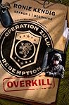 Operation Zulu Redemption: Overkill - The Beginning