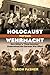 Holocaust versus Wehrmacht by Yaron Pasher