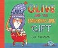 Olive and the Embarrassing Gift