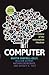 Computer: A History of the Information Machine