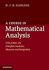 A Course in Mathematical Analysis by D.J.H. Garling
