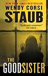 The Good Sister by Wendy Corsi Staub