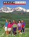 Health Styles: Decisions for Living Well Health Styles: Decisions for Living Well