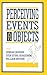 Perceiving Events and Objects (Resources for Ecological Psychology Series)