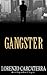 Gangster by Lorenzo Carcaterra