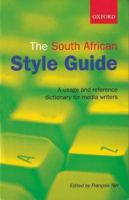 The South African style guide: A usage and reference dictionary for media writers
