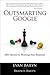 Outsmarting Google: Seo Secrets to Winning New Business