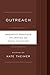 Outreach: Innovative Practices for Archives and Special Collections
