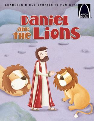 Daniel in the Lions Den (Arch Books)