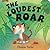 The Loudest Roar