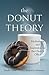 The Donut Theory : Meditations and Inspiration for the Church Office