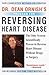 Dr. Dean Ornish's Program for Reversing Heart Disease