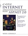Core Internet Application Development Using ASP.NET 2.0