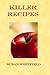 Killer Recipes