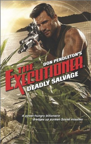 Deadly Salvage (The Executioner, #430)
