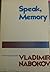 Speak Memory an Autobiography By Vladimir Nabokov by Vladimir Nabokov Speak Memory an Autobiography By Vladimir Nabokov by Vladimir Nabokov