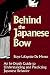 Behind the Japanese Bow