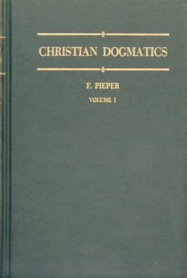 Christian Dogmatics, Vol. 1