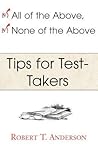 All of the Above, None of the Above - Tips for Test-Takers