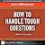 How to Handle Tough Questions...When It Counts
