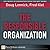 The Responsible Organization