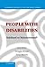 People with Disabilities: Sidelined or Mainstreamed? (Cambridge Disability Law and Policy Series)