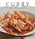 Curry: Authentic spicy curries from all over the world: 160 recipes shown in 240 evocative photographs