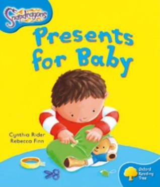 Presents for Baby (Oxford Reading Tree: Stage 3: Snapdragons)