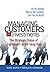 Managing Customers as Investments: The Strategic Value of Customers in the Long Run