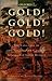 Gold! Gold! Gold!: A dictio...