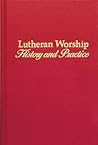 Lutheran Worship:...