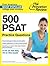 500 PSAT Practice Questions (College Test Preparation)