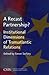 A Recast Partnership?: Institutional Dimensions of Transatlantic Relations (Significant Issues Series)
